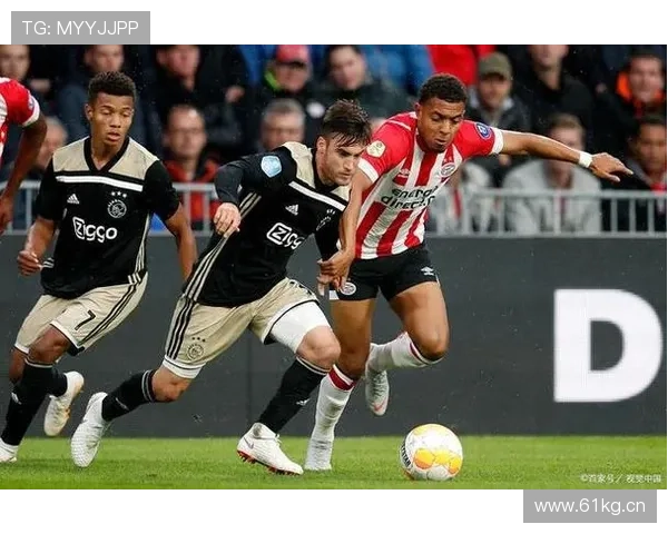 阿贾克斯欧战表现持续低迷，对赛季竞争力影响逐步体现